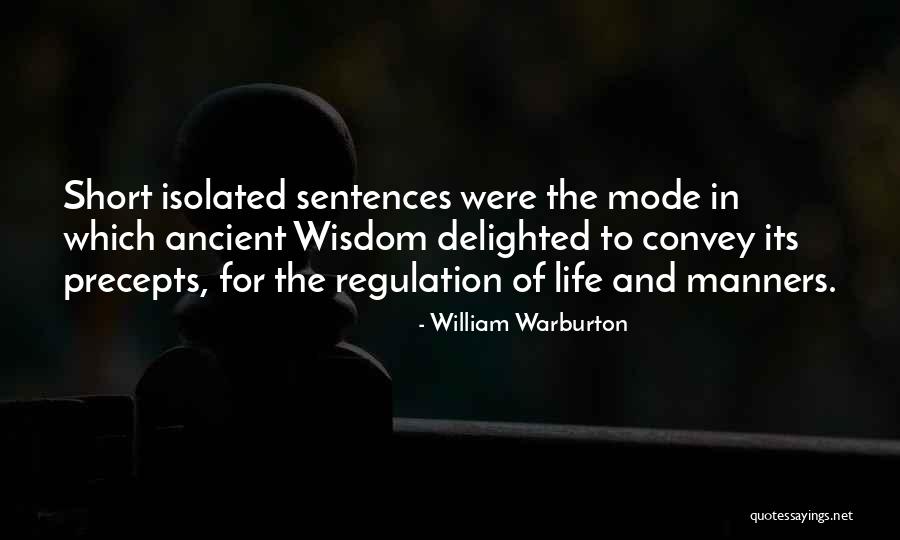 Short Wisdom Quotes By William Warburton