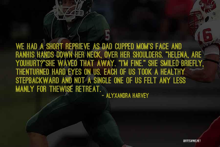 Short Wise Quotes By Alyxandra Harvey Short Wise Quotes By Alyxandra Harvey