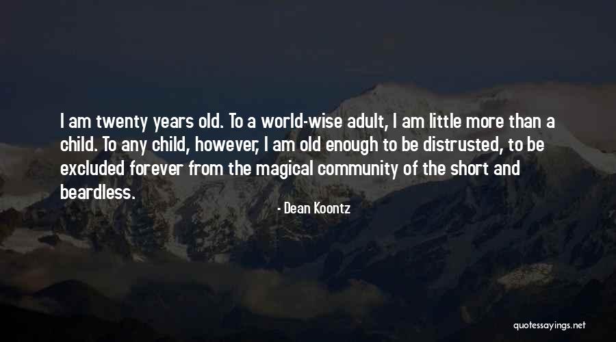 Short Wise Quotes By Dean Koontz Short Wise Quotes By Dean Koontz