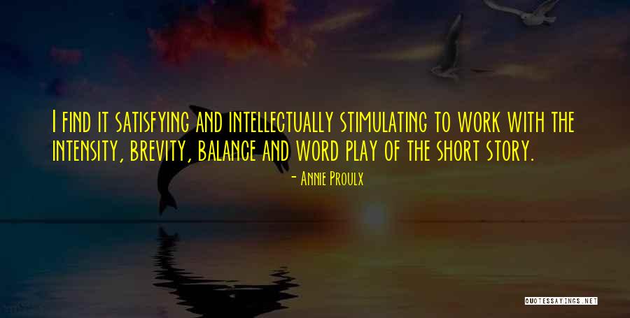 Short Word Quotes By Annie Proulx Short Word Quotes By Annie Proulx