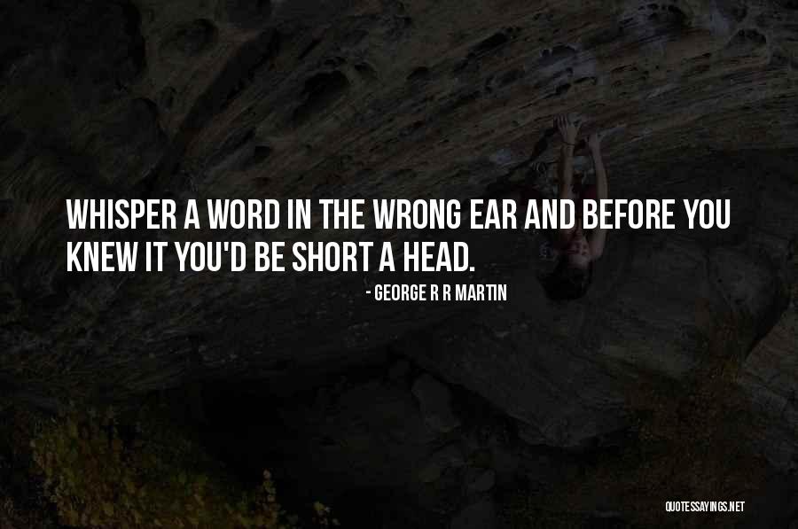 Short Word Quotes By George R R Martin Short Word Quotes By George R R Martin
