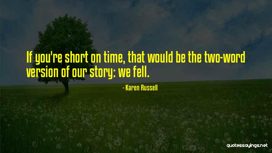 Short Word Quotes By Karen Russell Short Word Quotes By Karen Russell