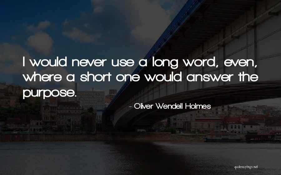 Short Word Quotes By Oliver Wendell Holmes Short Word Quotes By Oliver Wendell Holmes