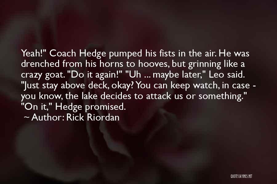 Short Worded Inspirational Quotes By Rick Riordan