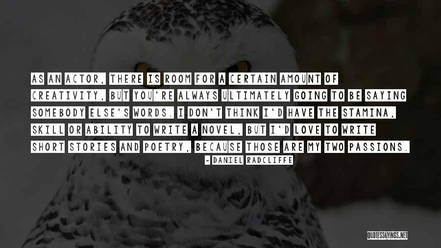 Short Words For Quotes By Daniel Radcliffe Short Words For Quotes By Daniel Radcliffe