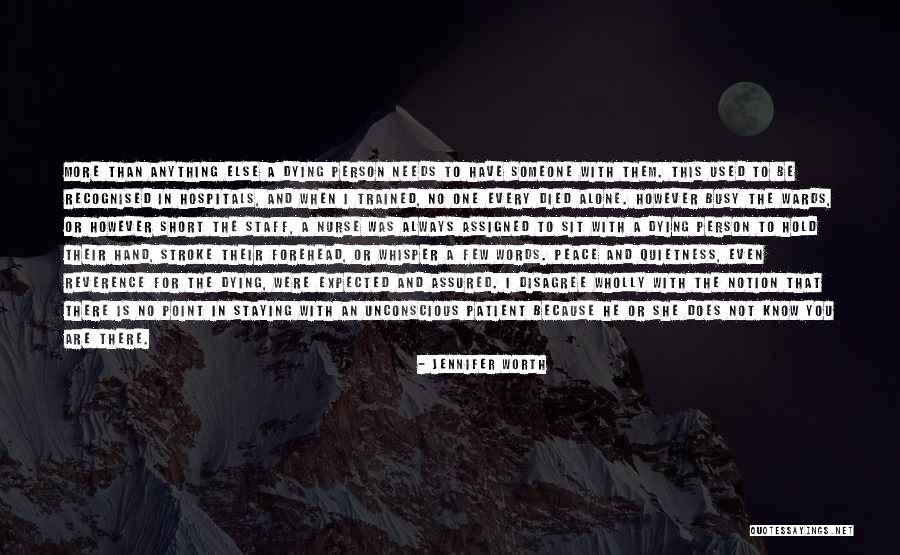 Short Words For Quotes By Jennifer Worth Short Words For Quotes By Jennifer Worth