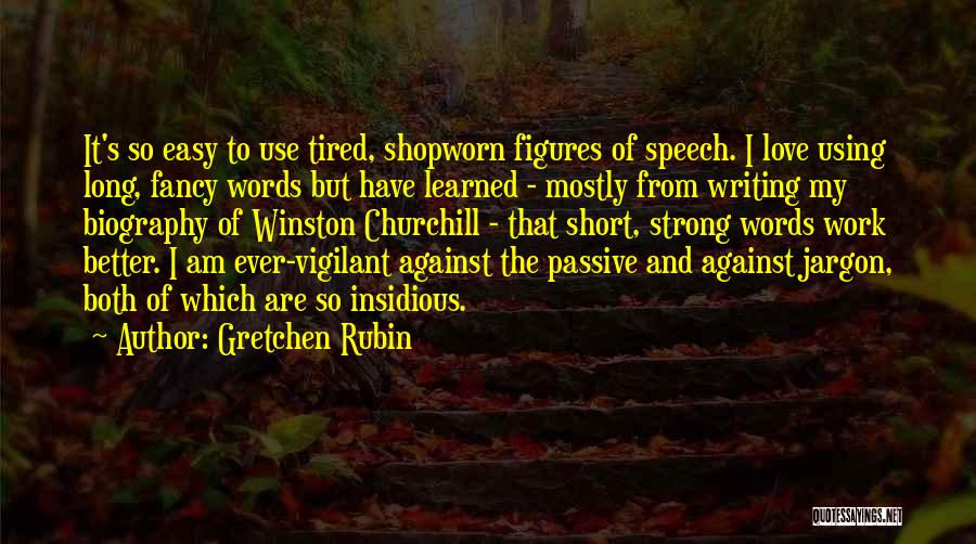 Short Words Of Love Quotes By Gretchen Rubin