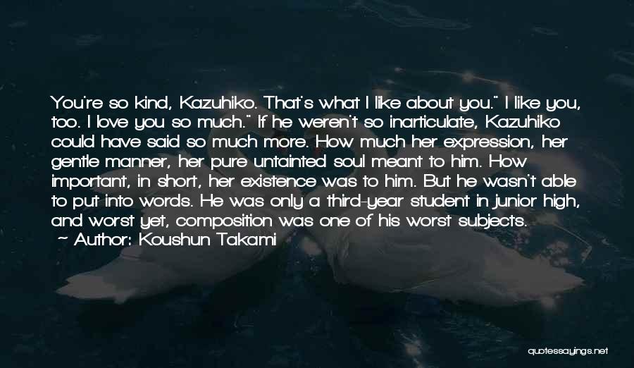 Short Words Of Love Quotes By Koushun Takami