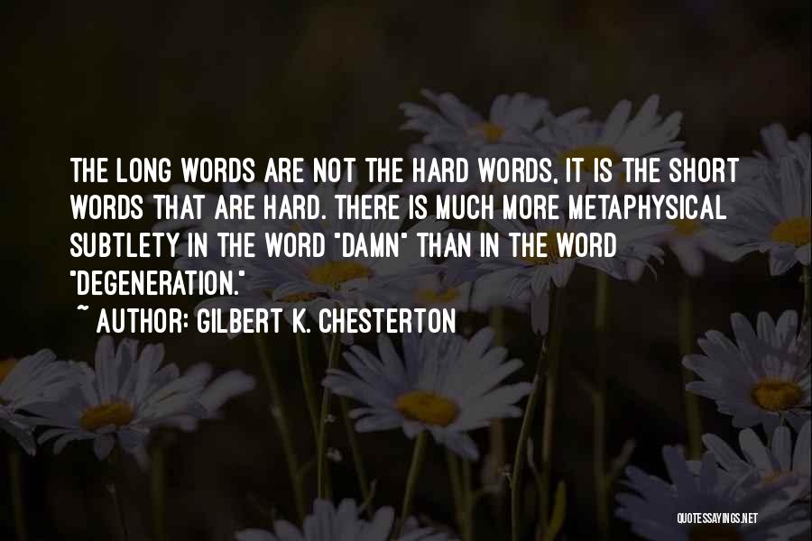 Short Words Quotes By Gilbert K. Chesterton