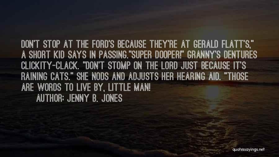 Short Words Quotes By Jenny B. Jones