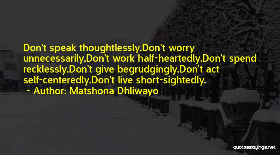 Short Words Quotes By Matshona Dhliwayo