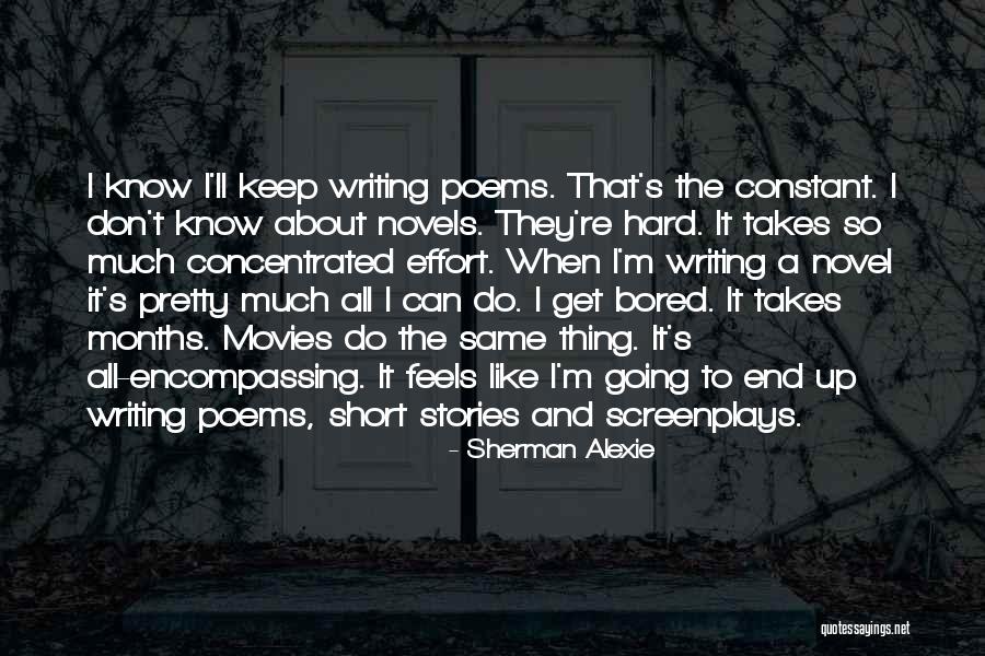 Short Writing Quotes By Sherman Alexie Short Writing Quotes By Sherman Alexie