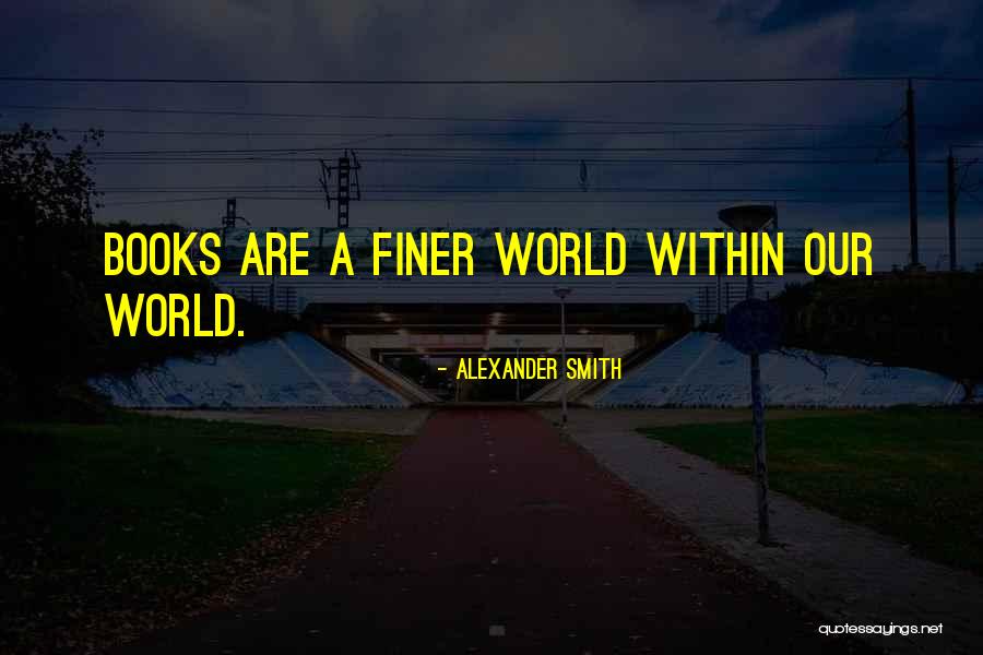 Short Youtuber Quotes By Alexander Smith Short Youtuber Quotes By Alexander Smith
