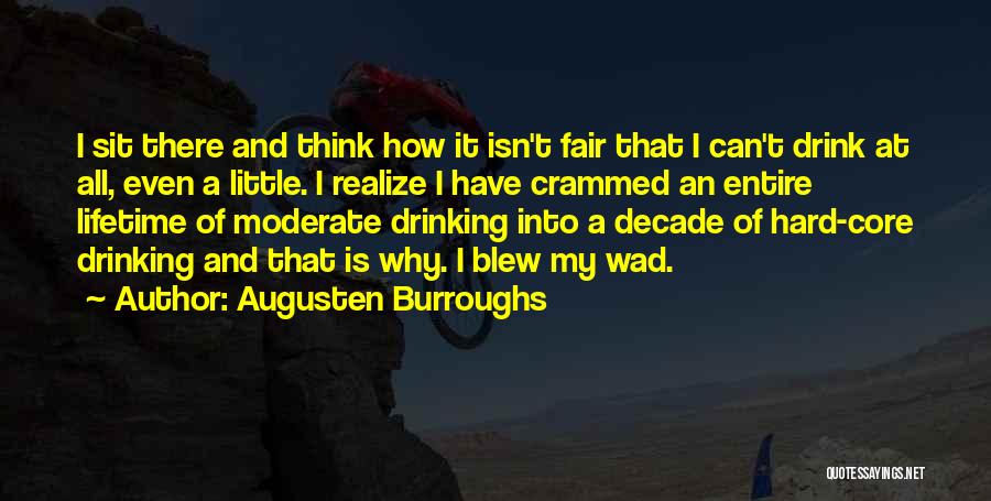 Short Youtuber Quotes By Augusten Burroughs