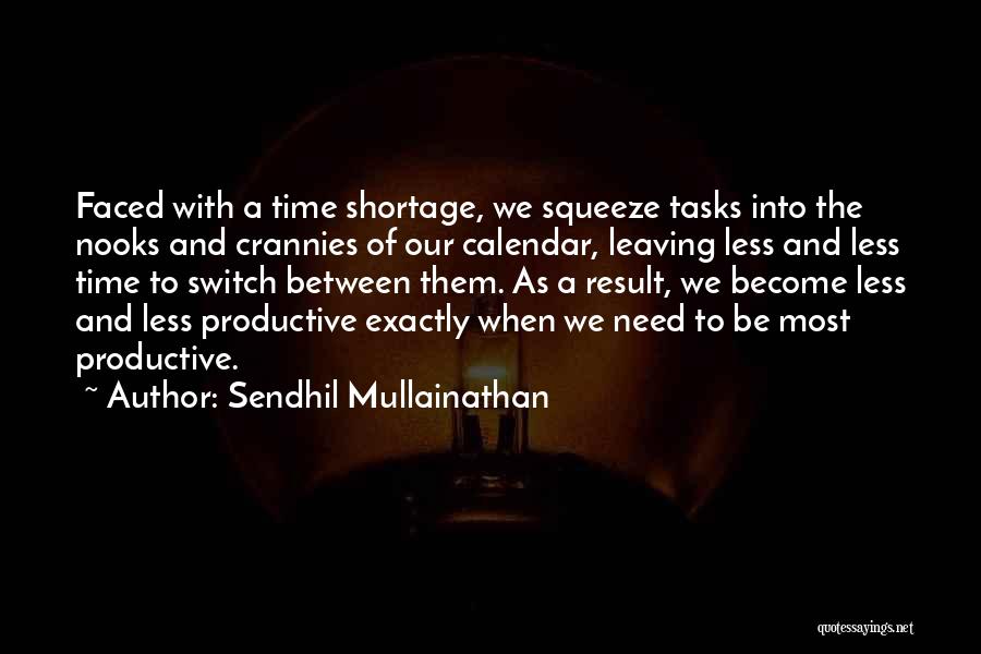 Shortage Of Time Quotes By Sendhil Mullainathan