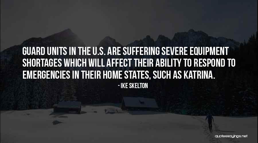 Shortages Quotes By Ike Skelton Shortages Quotes By Ike Skelton