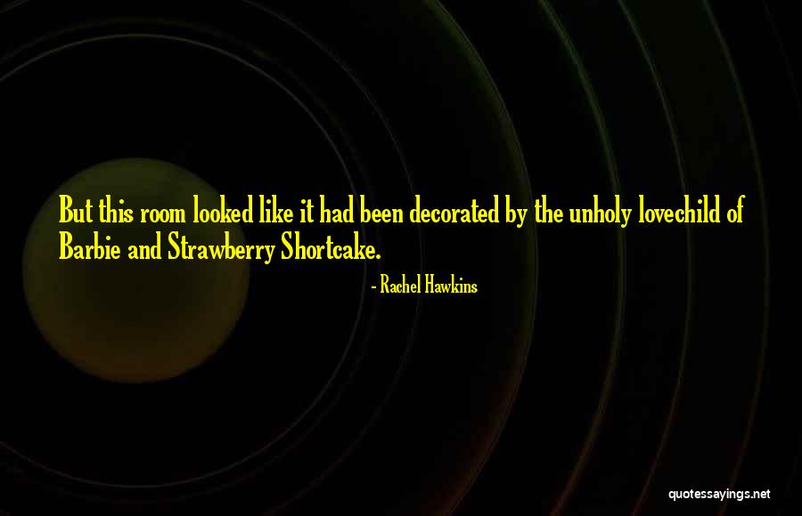 Shortcake Quotes By Rachel Hawkins Shortcake Quotes By Rachel Hawkins