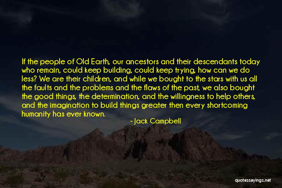 Shortcoming Quotes By Jack Campbell Shortcoming Quotes By Jack Campbell