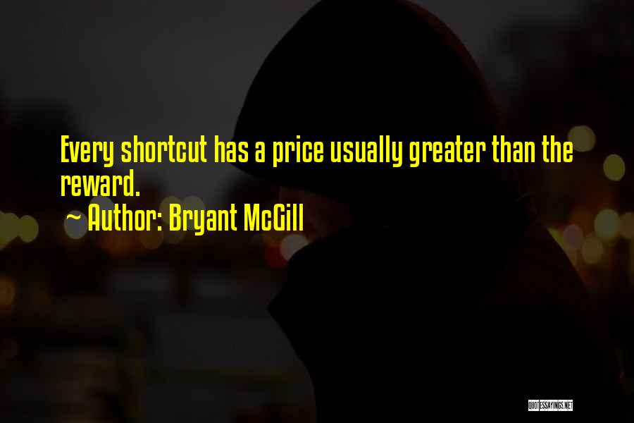 Shortcut Quotes By Bryant McGill