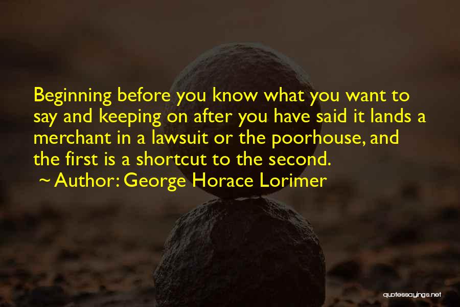 Shortcut Quotes By George Horace Lorimer