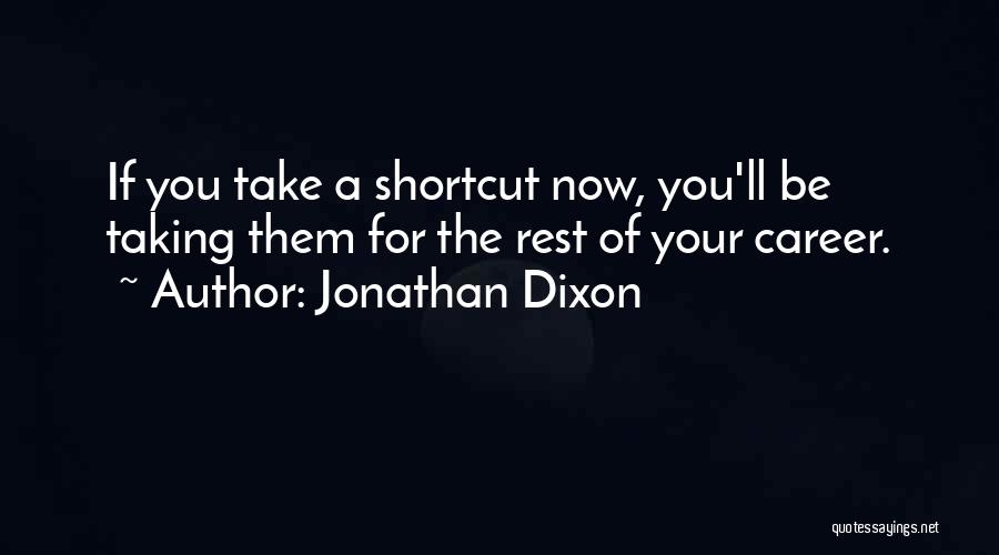 Shortcut Quotes By Jonathan Dixon