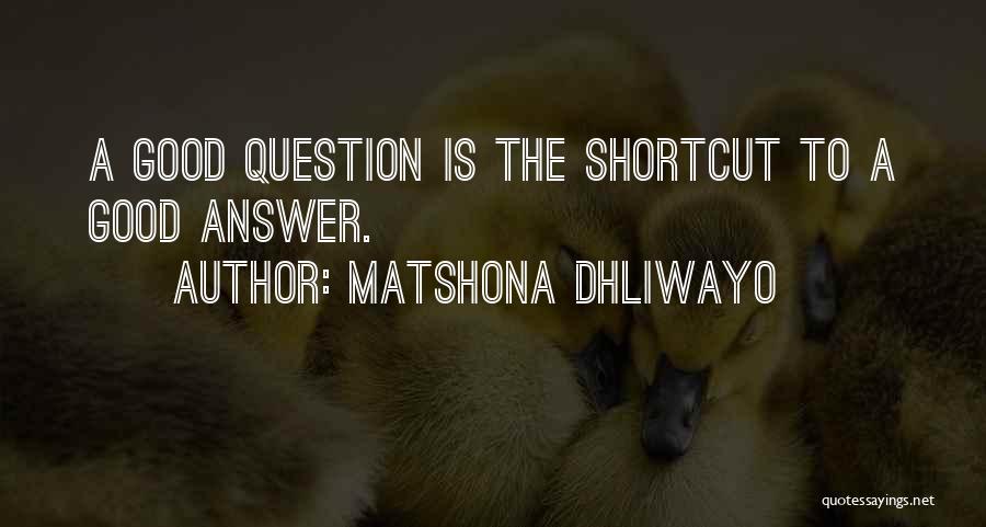 Shortcut Quotes By Matshona Dhliwayo