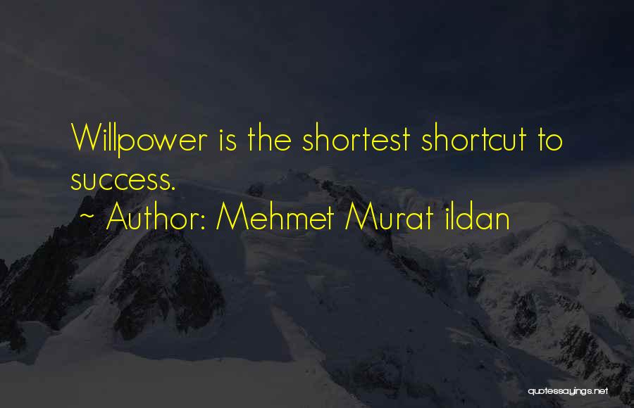 Shortcut Quotes By Mehmet Murat Ildan