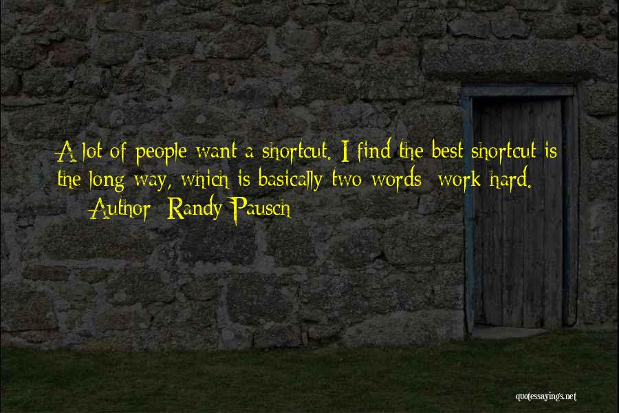 Shortcut Quotes By Randy Pausch