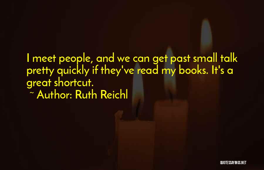 Shortcut Quotes By Ruth Reichl