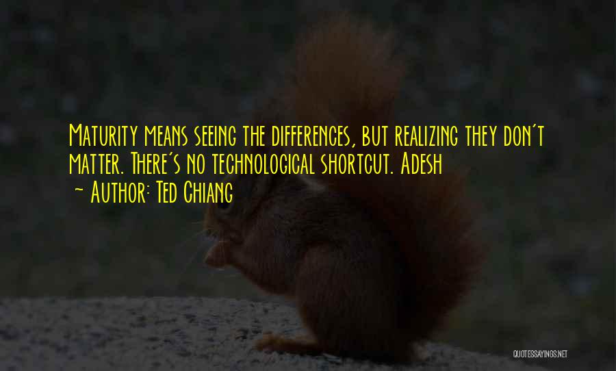 Shortcut Quotes By Ted Chiang