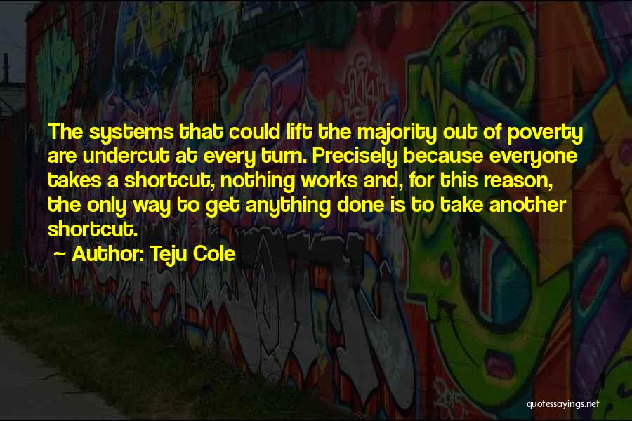 Shortcut Quotes By Teju Cole