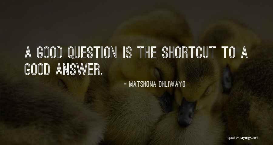 Shortcut Quotes Quotes By Matshona Dhliwayo