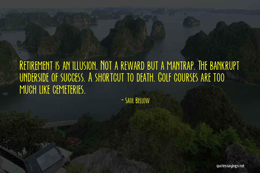 Shortcut To Success Quotes By Saul Bellow Shortcut To Success Quotes By Saul Bellow