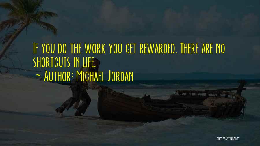 Shortcuts Quotes By Michael Jordan