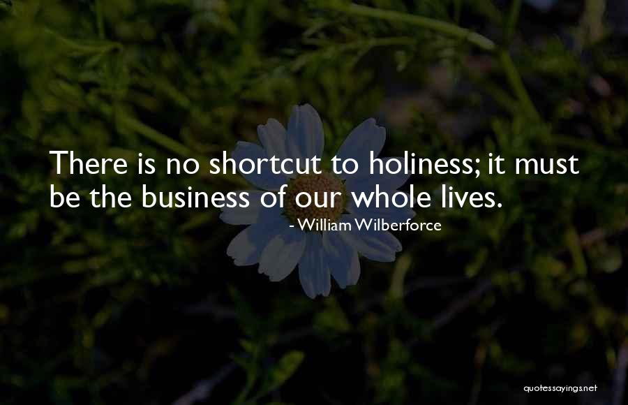 Shortcuts Quotes By William Wilberforce