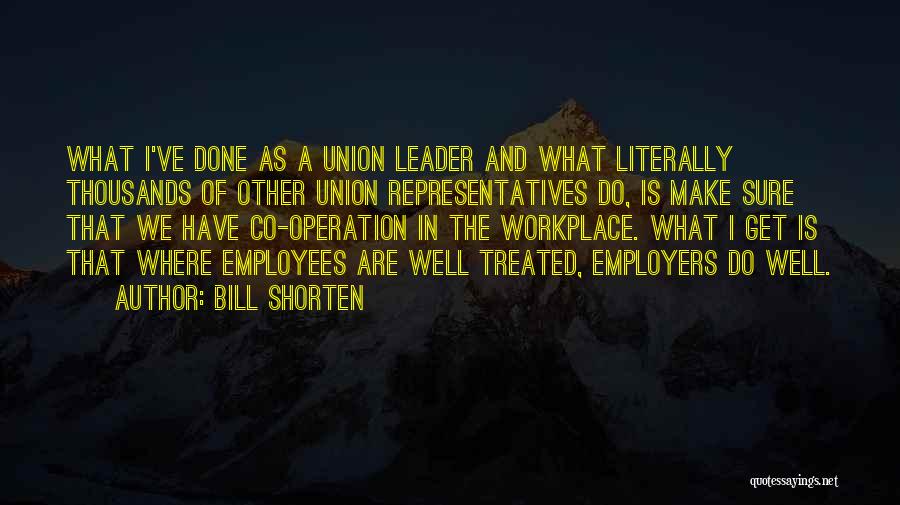 Shorten Quotes By Bill Shorten