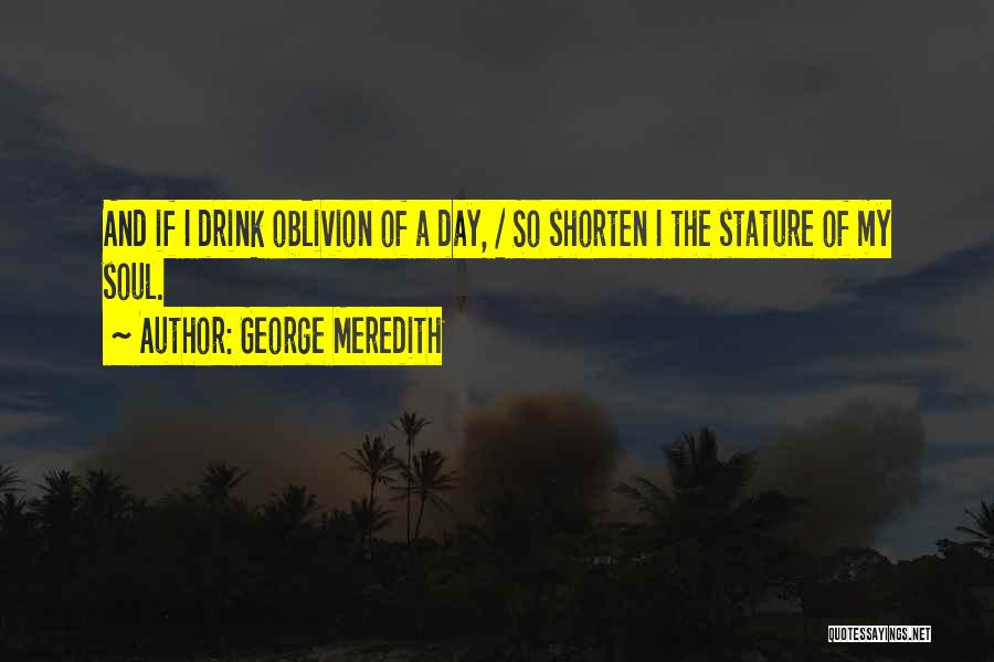 Shorten Quotes By George Meredith