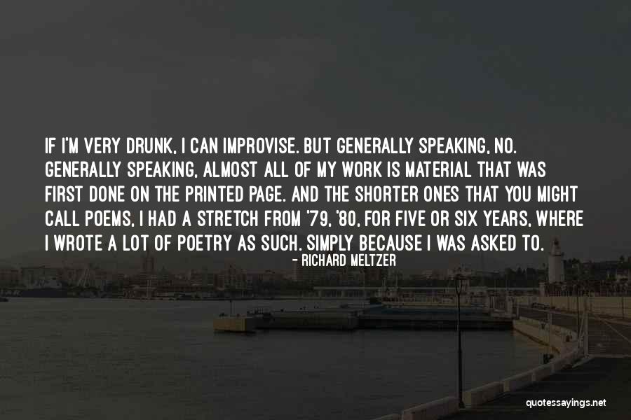 Shorter Poems Quotes By Richard Meltzer Shorter Poems Quotes By Richard Meltzer