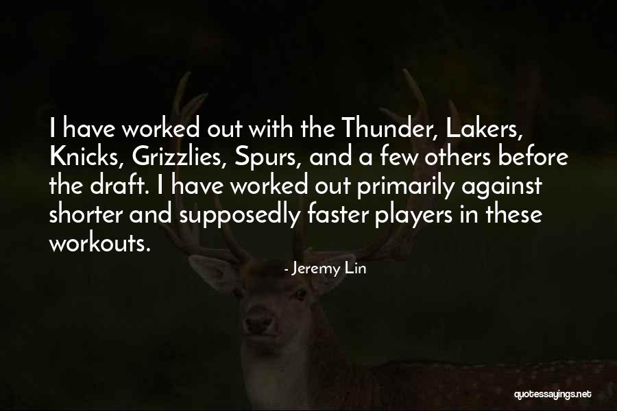 Shorter Quotes By Jeremy Lin Shorter Quotes By Jeremy Lin