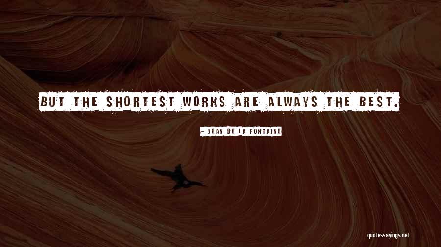 Shortest Best Quotes By Jean De La Fontaine Shortest Best Quotes By Jean De La Fontaine