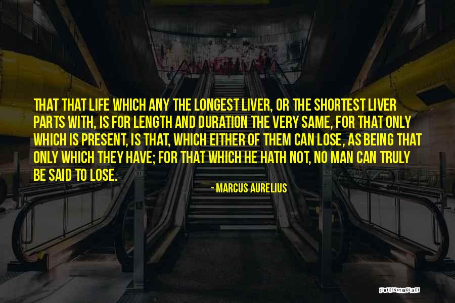 Shortest Me Quotes By Marcus Aurelius Shortest Me Quotes By Marcus Aurelius