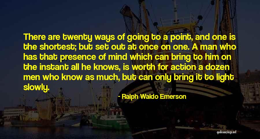 Shortest Me Quotes By Ralph Waldo Emerson Shortest Me Quotes By Ralph Waldo Emerson