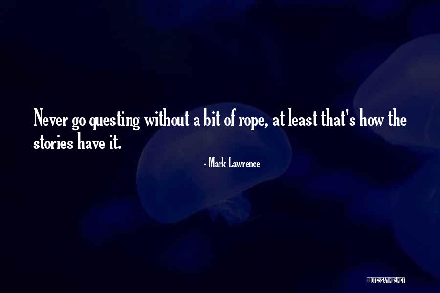Shortest Most Meaningful Quotes By Mark Lawrence Shortest Most Meaningful Quotes By Mark Lawrence
