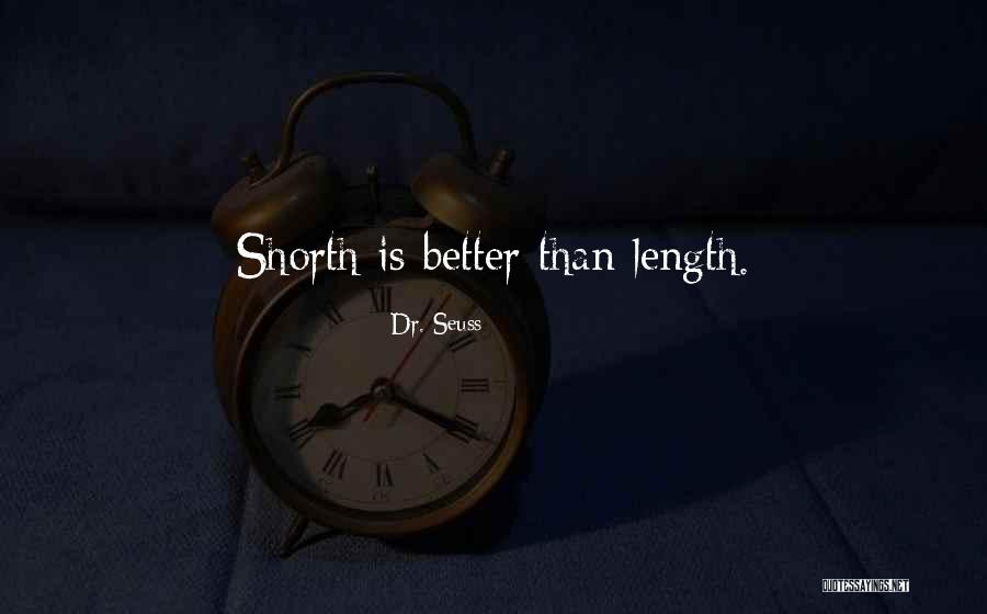 Shorth Quotes By Dr. Seuss Shorth Quotes By Dr. Seuss