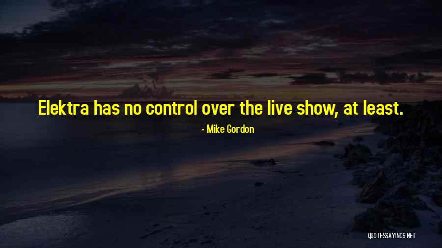 Shorth Quotes By Mike Gordon Shorth Quotes By Mike Gordon