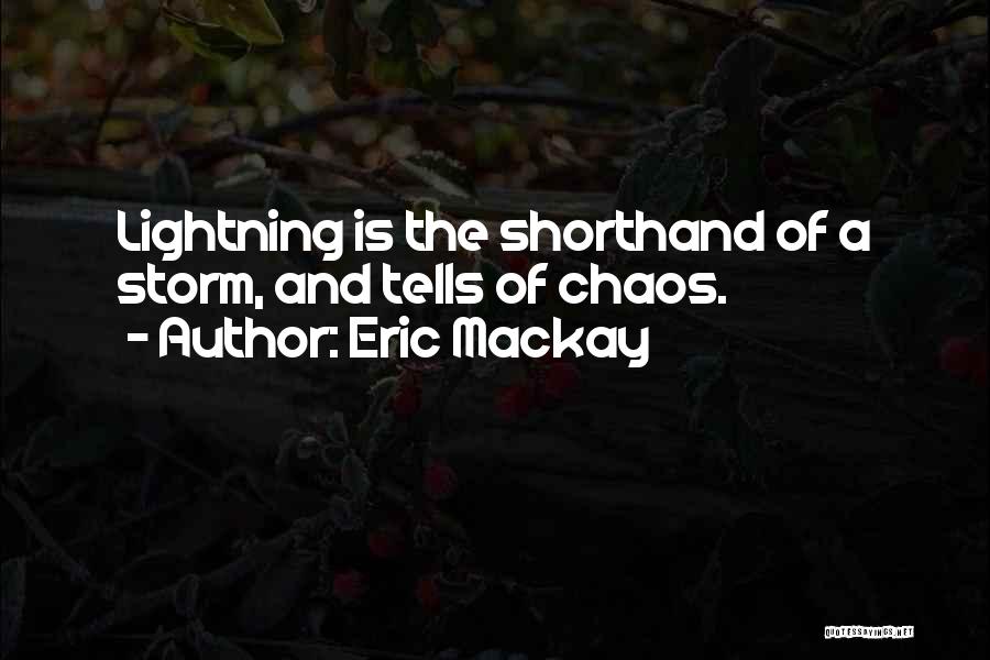 Shorthand Quotes By Eric Mackay