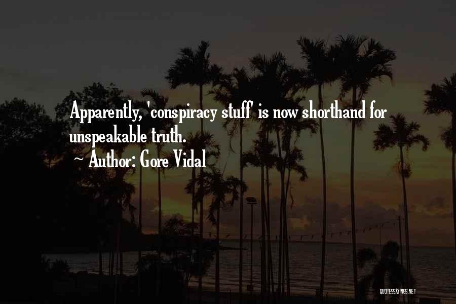 Shorthand Quotes By Gore Vidal