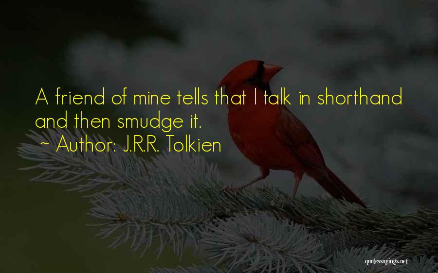 Shorthand Quotes By J.R.R. Tolkien