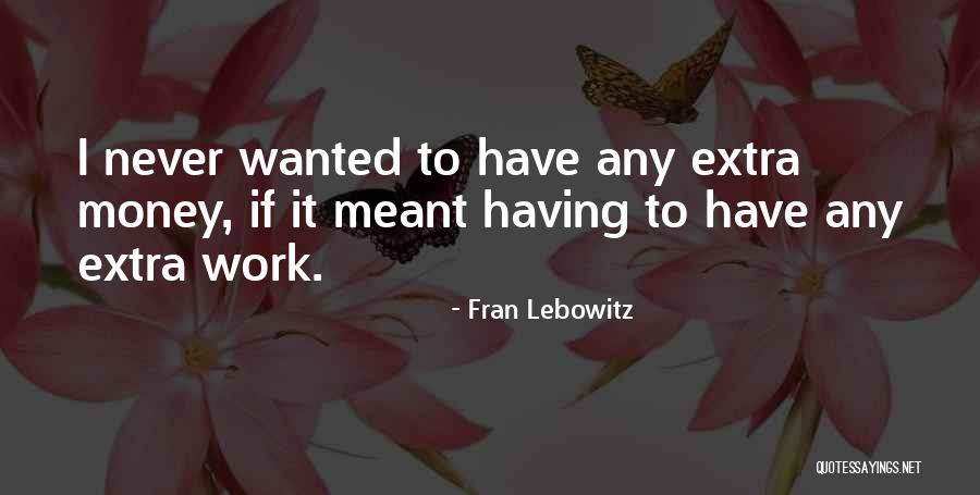 Shorthanded Time Quotes By Fran Lebowitz Shorthanded Time Quotes By Fran Lebowitz
