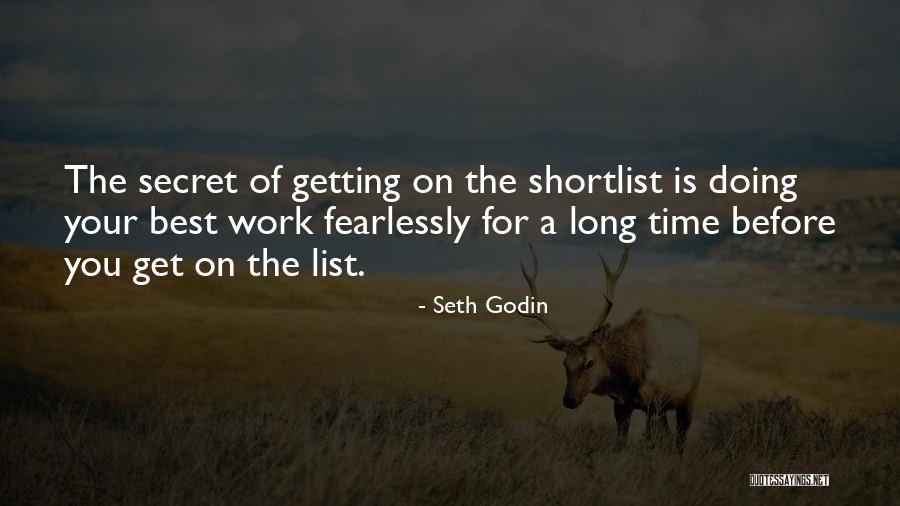 Shortlist Quotes By Seth Godin Shortlist Quotes By Seth Godin